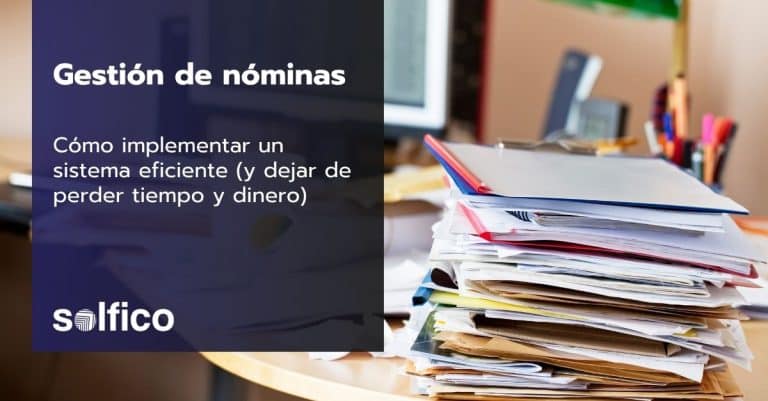 Cómo implementar una gestión de nóminas eficiente en tu pyme